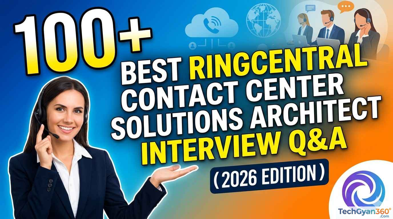 100 Best RingCentral Contact Center Solutions Architect Interview Questions and Answers (2026)