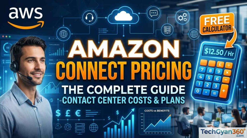 Amazon Connect Pricing The Complete Guide to Contact Center Costs, Plans & Free Calculator