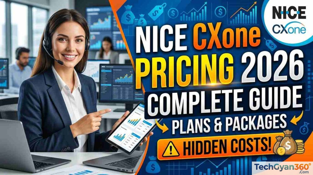 NICE CXone Pricing 2026 Complete Guide to Plans, Packages & Hidden Costs
