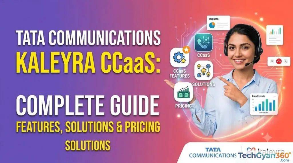 Tata Communications Kaleyra CCaaS Complete Guide to Features, Solutions & Pricing