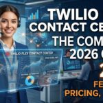 Twilio Flex Contact Center The Complete 2026 Guide to Features, Pricing, and Setup