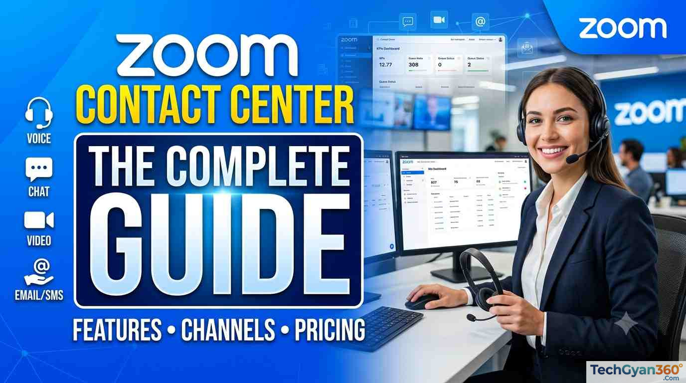 Zoom Contact Center The Complete Guide to Features, Channels, and Pricing (2026)