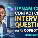 Dynamics 365 Contact Center Interview Questions on Copilot & AI