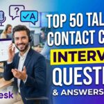 Top 50 Talkdesk Contact Center Interview Questions and Answers — Part 2